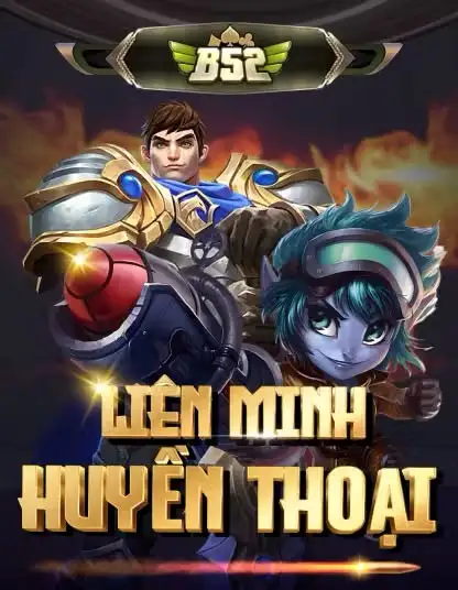 B52 Liên Minh Huyền Thoại Dọc